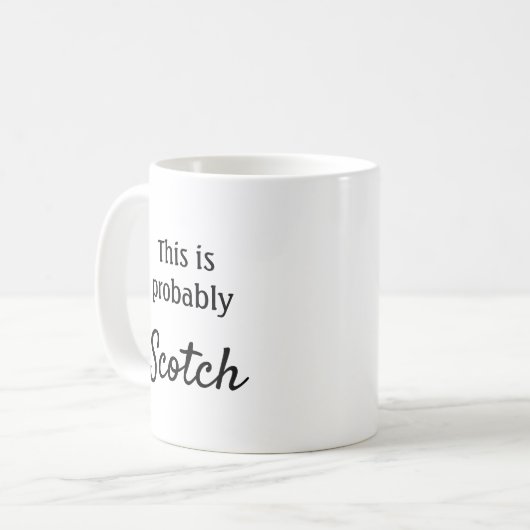 Mug C'est probablement un scotch (Devant gauche)