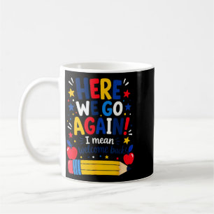 Mug C'est reparti pour un tour Prof Funny Welcome Back