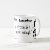 Mug C'est seulement interférence si vous vous dirigez (Devant droit)