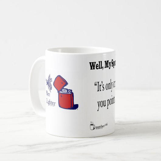Mug C'est seulement interférence si vous vous dirigez (Devant gauche)
