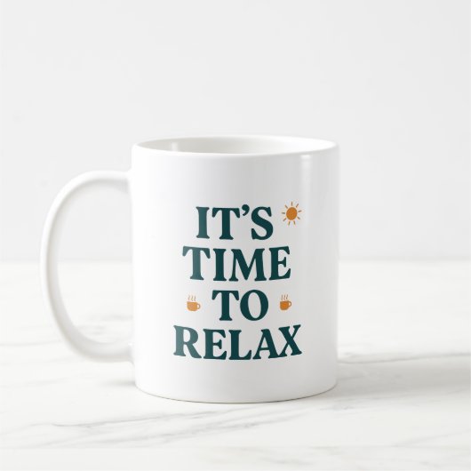 Mug C'est temps de se détendre  (Gauche)