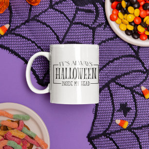 Mug C'est Toujours Halloween Dans Ma Tête Café