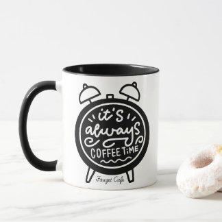 Mug C'est Toujours l'Heure du Café