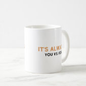 Mug C'est toujours toi contre toi (Devant droit)