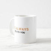 Mug C'est toujours toi contre toi (Devant gauche)