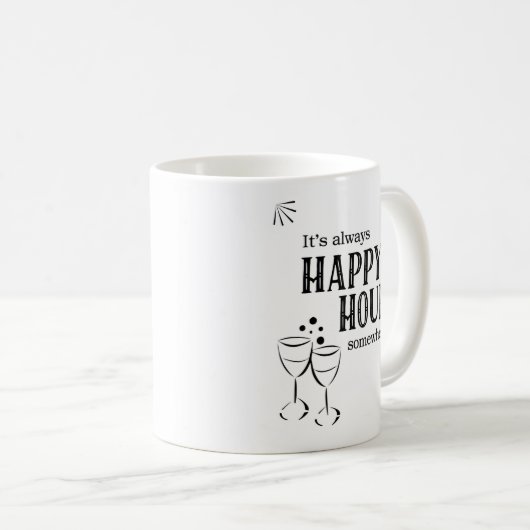 Mug C'est toujours une bonne heure quelque part drôle  (Devant droit)