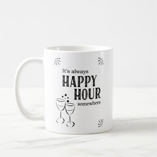 Mug C'est toujours une bonne heure quelque part drôle  (Gauche)