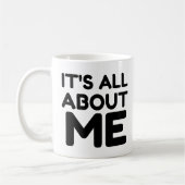 MUG C'EST TOUT POUR MOI (Gauche)