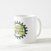 Mug C'est tout sur faire ce qu'il faut (Devant droit)