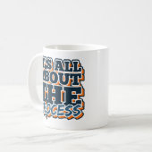 Mug C'est tout sur le processus (Devant gauche)