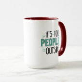 Mug C'est trop de gens à l'extérieur des introvertis G (Devant droit)