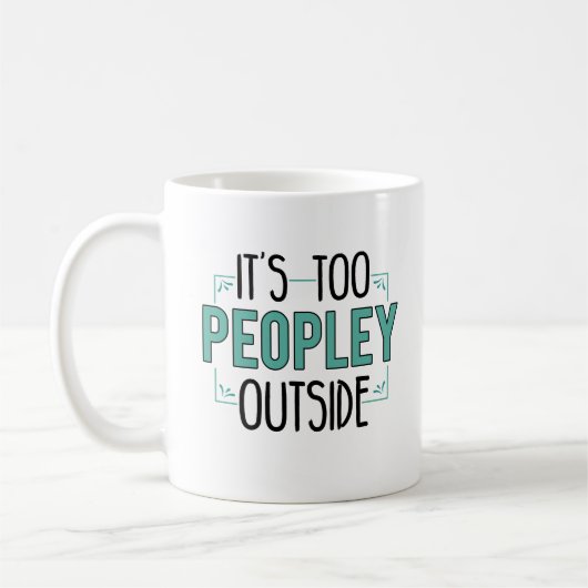 Mug C'est trop de gens à l'extérieur Introvert (Gauche)