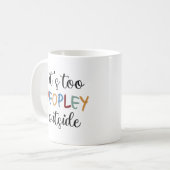 Mug C'est trop grand, un cadeau drôle pour elle (Devant gauche)