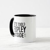 Mug C'est Trop Peuplé Dehors Drôle (Devant gauche)