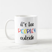 Mug C'est trop populaire à l'extérieur introverti (Gauche)