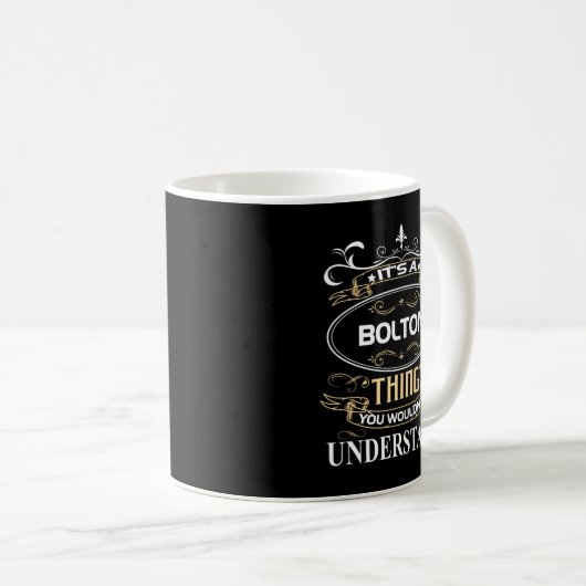 Mug C'est un Bolton que tu ne comprendrais pas (Devant droit)