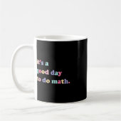 Mug C'est un bon jour de faire des maths pour les ense (Gauche)