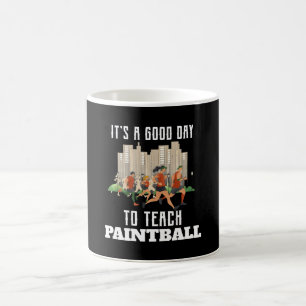 Mug C'est un bon jour pour enseigner le paintball