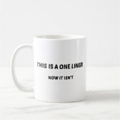 Mug C'Est Un Liner. Ce n'est pas le cas. (Gauche)