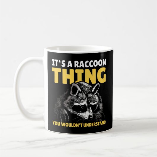 Mug C'Est Un Raccoon Que Vous Ne Comprendriez Pas Avec (Gauche)