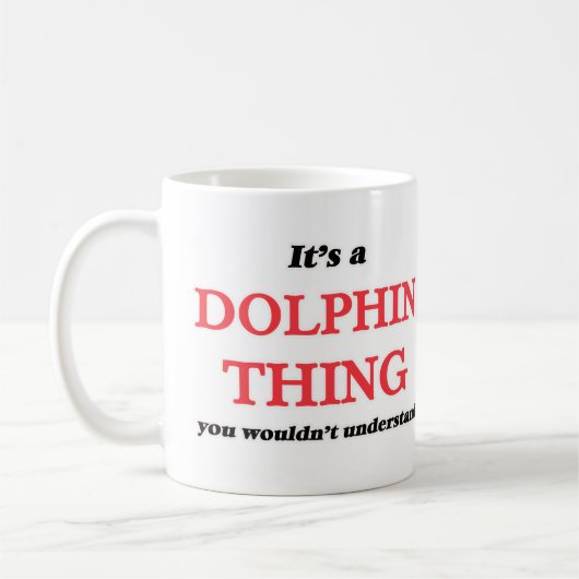Mug C'est un truc de dauphin, vous ne comprendriez pas (Gauche)