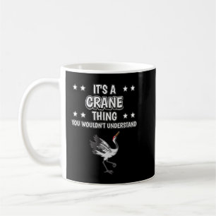 Mug C'est un truc de grue Drôle Citation d'oiseaux Gru