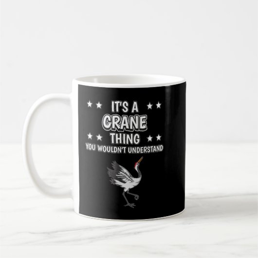 Mug C'est un truc de grue Drôle Citation d'oiseaux Gru (Gauche)
