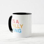 MUG C'EST UN TRUC DE PHILLY (Devant gauche)