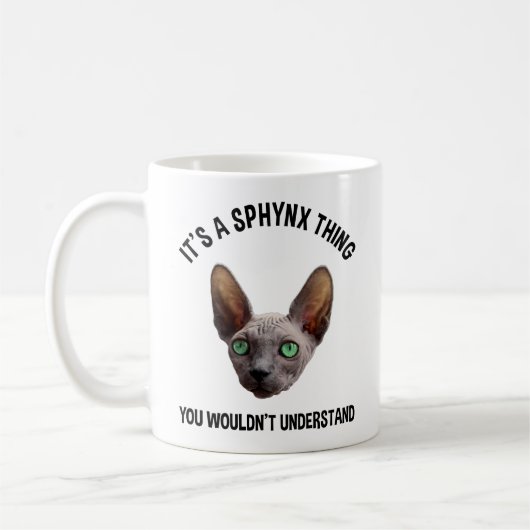 Mug C'est un truc de Sphynx - Vous ne comprendriez pas (Gauche)