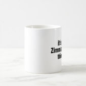 Mug c'est un zimmerman (Centre)