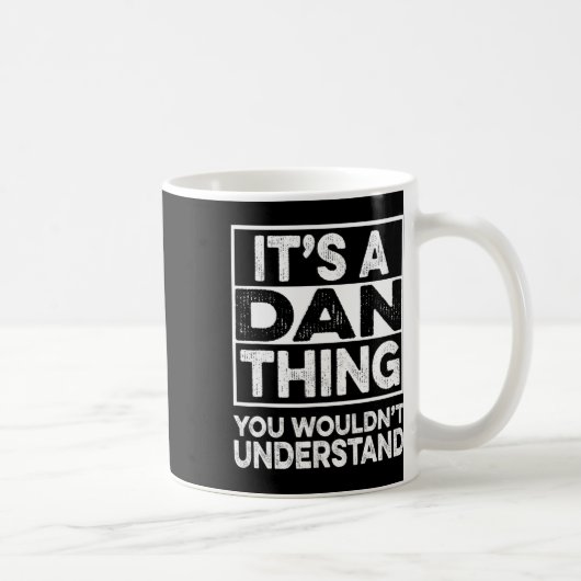 Mug C'est une affaire de Dan que vous ne comprendriez (Droite)