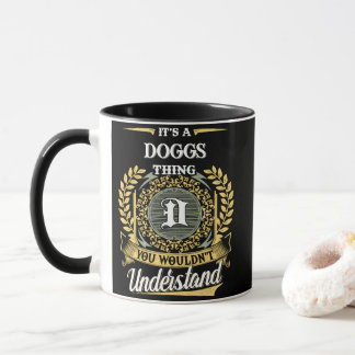 Mug C'est une affaire de DOGGS que vous ne comprendrie