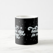 Mug C'est une belle journée pour écrire (Centre)
