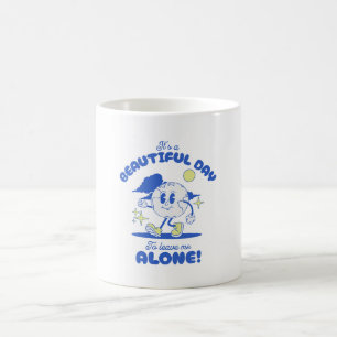 Mug C'est une belle journée pour me laisser seul