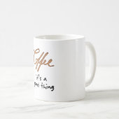 Mug C'est une bonne chose (Devant droit)