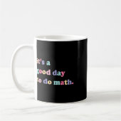 Mug C'est une bonne journée pour faire des maths pour  (Gauche)
