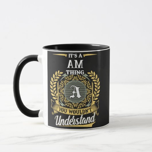 Mug C'est une Chose AM que Vous Ne Comprendrez Pas (Gauche)
