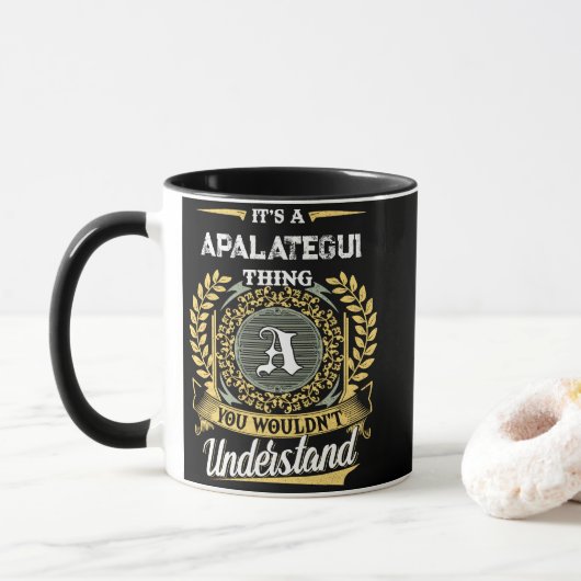 Mug C'est une chose APALATEGUI que vous ne comprendrie (Avec donut)