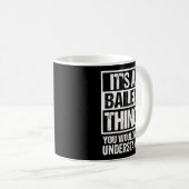 Mug C'Est Une Chose Bailey Que Vous Ne Comprendriez Pa (Devant droit)