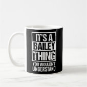 Mug C'Est Une Chose Bailey Que Vous Ne Comprendriez Pa (Gauche)