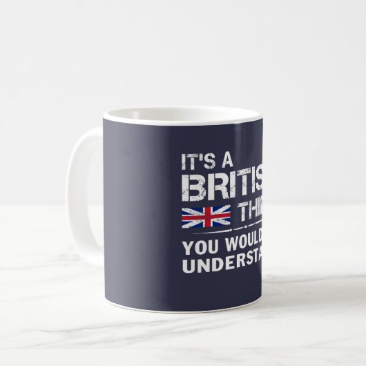 Mug C'est une chose britannique (Devant gauche)
