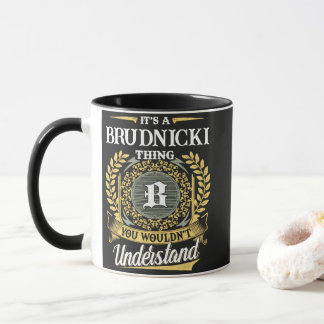 Mug C'est une chose BRUDNICKI que vous ne comprendriez