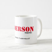 Mug C'est UNE CHOSE d'ANDERSON ! Vous ne comprendriez (Devant droit)