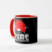 Mug C'est une chose d'anime que vous ne comprendrez pa (Devant gauche)