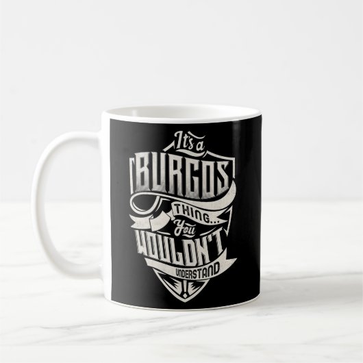 Mug C'Est Une Chose De Burgos Que Vous Ne Comprendriez (Gauche)