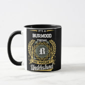 Mug C'est une chose de BURMOOD que vous ne comprendrie (Gauche)