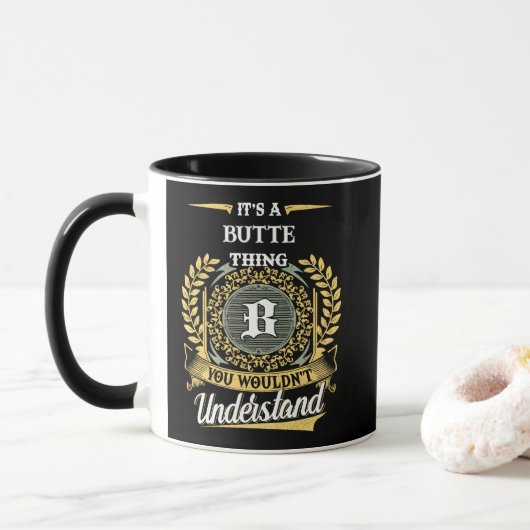 Mug C'est une chose de BUTTE que vous ne comprendriez (Avec donut)