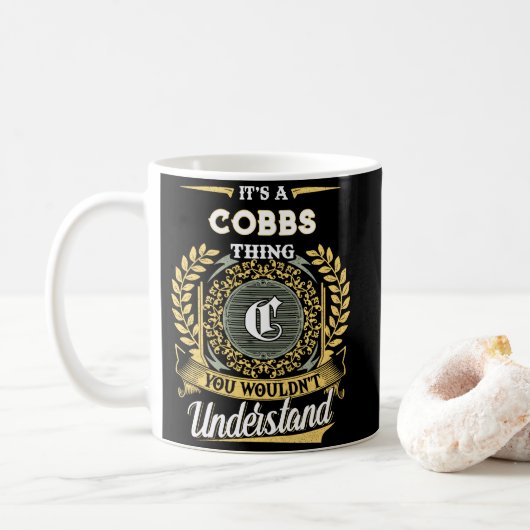 Mug C'est une chose de COBBS que vous ne comprendriez (Avec donut)