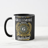 Mug C'est une chose de GALLEMORE que vous ne comprendr (Gauche)