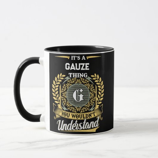 Mug C'est une Chose de GAZE que Vous Ne Comprendrez Pa (Gauche)